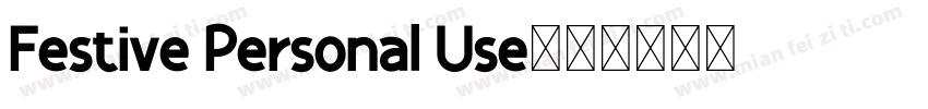 Festive Personal Use字体转换